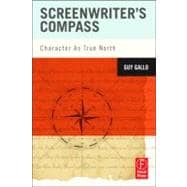 Screenwriter's Compass: Character As True North