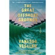 The Great Offshore Grounds A novel