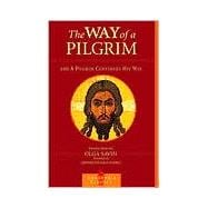 The Way of a Pilgrim and A Pilgrim Continues His Way