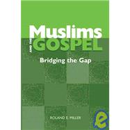 Muslims And the Gospel
