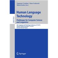 Human Language Technology. Challenges for Computer Science and Linguistics