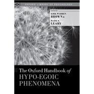 The Oxford Handbook of Hypo-egoic Phenomena