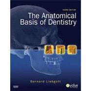 The Anatomical Basis of Dentistry + Evolve