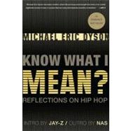 Know What I Mean? Reflections on Hip-Hop