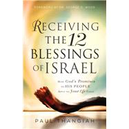 Receiving the 12 Blessings of Israel
