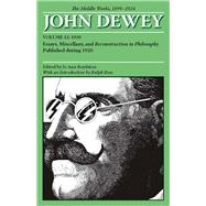 The Middle Works of John Dewey, 1899 - 1924