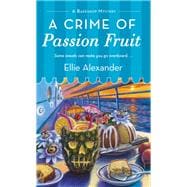 A Crime of Passion Fruit