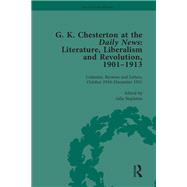 G K Chesterton at the Daily News, Part II, vol 7