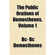 The Public Orations of Demosthenes