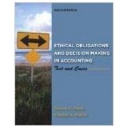 Ethical Obligations & Decision Making in Accounting: Text and Cases 2e, 2nd Edition