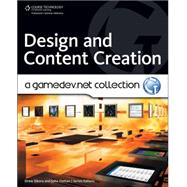 Design and Content Creation: A GameDev.net Collection