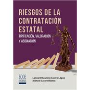 Riesgos de la contratación estatal. Tipificación, valoración y asignación