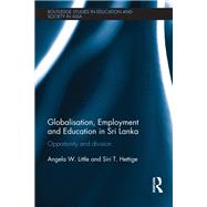 Globalisation, Employment and Education in Sri Lanka: Opportunity and Division