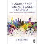 Language and Social Change in China: Undoing Commonness through Cosmopolitan Mandarin