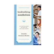 Booktalking Nonfiction 200 Surefire Winners for Middle and High School Readers