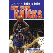 Tales from the 1969-1970 New York Knicks