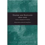 Ulster and Scotland, 1600-2000 History, Language and Identity