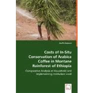 Costs of In-Situ Conservation of Arabica Coffee in Montane Rainforest of Ethiopia