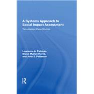 A Systems Approach To Social Impact Assessment