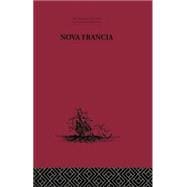 Nova Francia: A Description of Acadia, 1606