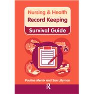 Nursing & Health Survival Guide: Record Keeping