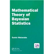 Mathematical Theory of Bayesian Statistics