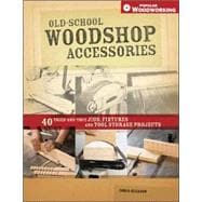 Old-School Woodshop Accessories