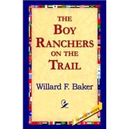 The Boy Ranchers On The Trail