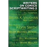 Writers On Comics Scriptwriting Volume 2