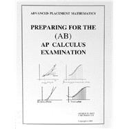 Preparing for the AP Calculus (AB) Exam,9781886018082