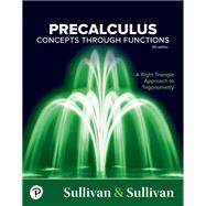 Precalculus: Concepts Through Functions, A Right Triangle Approach to Trigonometry [Rental Edition]