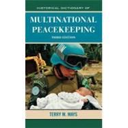 Historical Dictionary of Multinational Peacekeeping