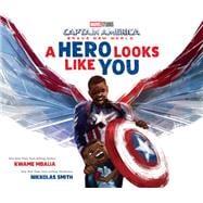 Captain America: Brave New World: A Hero Looks Like You