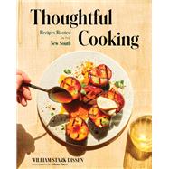 Thoughtful Cooking Recipes Rooted in the New South