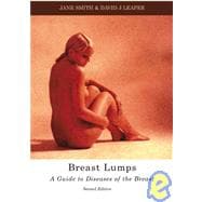 Breast Lumps: A Guide to Diseases of the Breast