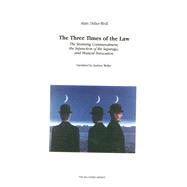 The Three Times of the Law