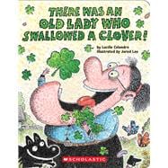 There Was an Old Lady Who Swallowed a Clover!