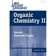 Organic Chemistry II as a Second LanguageTM: Second Semester Topics