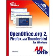 Sams Teach Yourself OpenOffice.org 2, Firefox and Thunderbird for Windows All in One