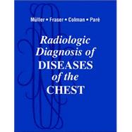 Radiologic Diagnosis of Diseases of the Chest