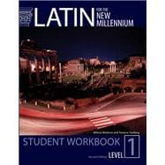 Latin for the New Millennium Level 1 Second Edition Student Workbook