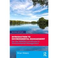Introduction to Environmental Management: for the NEBOSH Certificate in Environmental Management