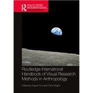Routledge International Handbook of Visual Research Methods in Anthropology