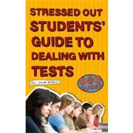 SOS - Stressed Out Students' Guide to Dealing with Tests