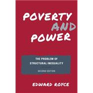 Poverty and Power The Problem of Structural Inequality