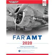 FAR-AMT 2020: Federal Aviation Regulations for Aviation Maintenance Technicians