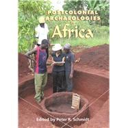 Postcolonial Archaeologies in Africa