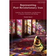 Representing Post-Revolutionary Iran book cover, ISBN 9780755648085
