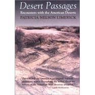 Desert Passages : Encounters with the American Deserts