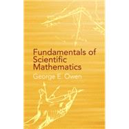 Fundamentals of Scientific Mathematics